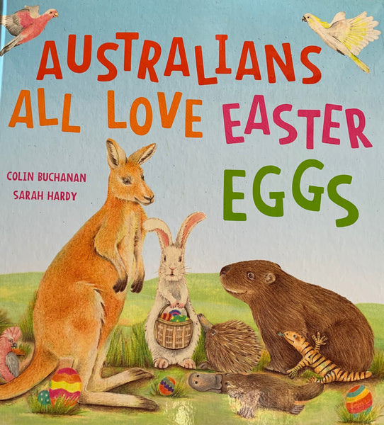 Australians All Love Easter Eggs! Hard Cover Book. No CD