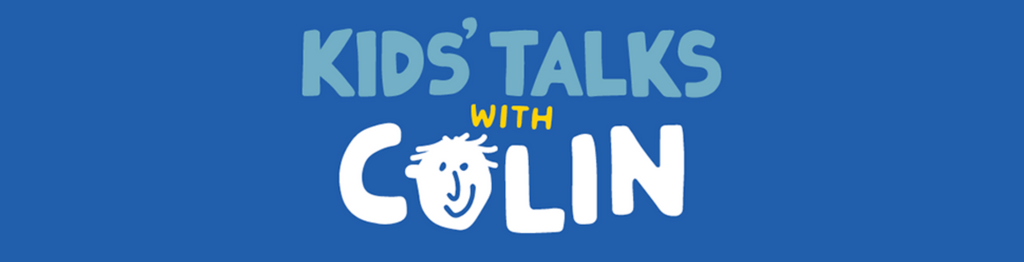 Kids' Talks with Colin Buchanan Available Now to download