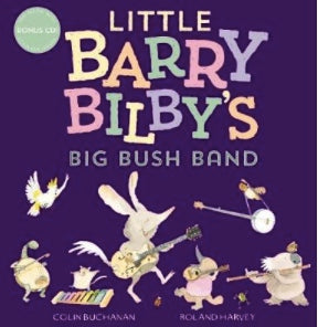 Little Barry Bilby's Big Bush Band Book (Hard Cover) and CD